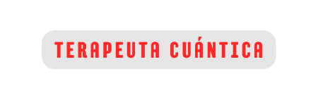 Terapeuta Cuántica
